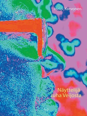 cover image of Näyttelijä Juha Veijosta